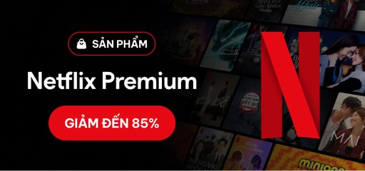 Netflix Premium 2 Tháng